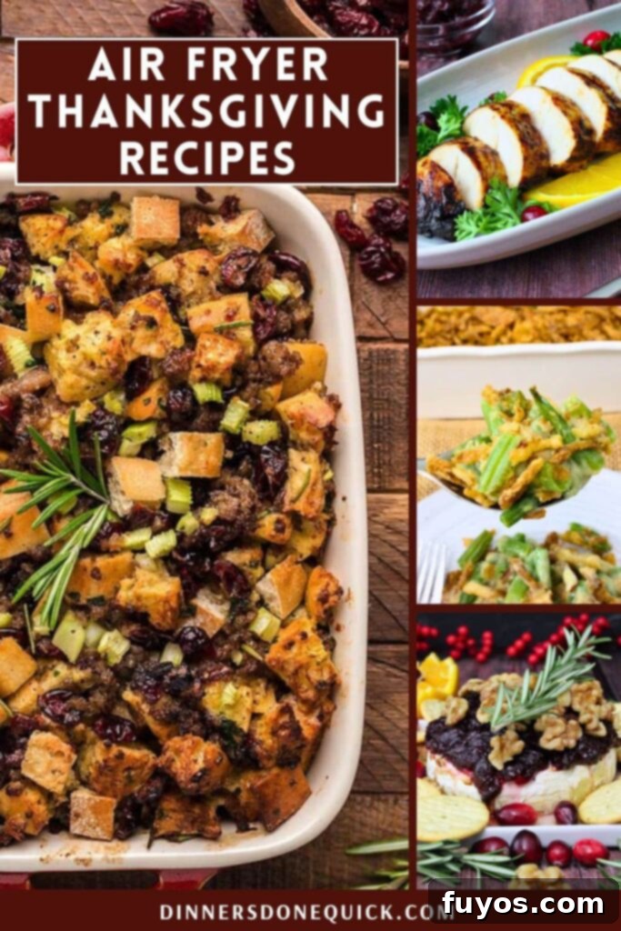Crispy & Quick: 19 Air Fryer Thanksgiving Recipes for a Perfect Feast 22 Air Fryer Thanksgiving Recipes Pinterest Pin: A collage of various holiday dishes suitable for air frying.